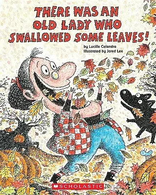 A fost o bătrână care a înghițit niște frunze! - There Was an Old Lady Who Swallowed Some Leaves!