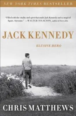 Jack Kennedy: Erou evaziv - Jack Kennedy: Elusive Hero