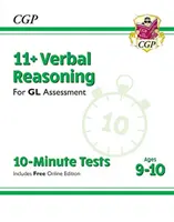 New 11+ GL 10-Minute Tests: Verbal Reasoning - Ages 9-10 (cu ediție online) - New 11+ GL 10-Minute Tests: Verbal Reasoning - Ages 9-10 (with Online Edition)