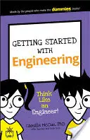 Începeți cu ingineria: Gândiți ca un inginer! - Getting Started with Engineering: Think Like an Engineer!