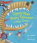Căpitanul Flinn și dinozaurii pirați - Cuțitul magic - Captain Flinn and the Pirate Dinosaurs - The Magic Cutlass