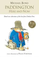 Paddington aici și acum - Paddington Here and Now