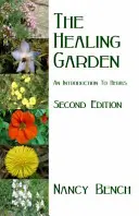 Healing Garden - O introducere în ierburi - Healing Garden - An Introduction to Herbs