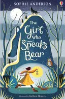 Fata care vorbește Ursul - Girl who Speaks Bear