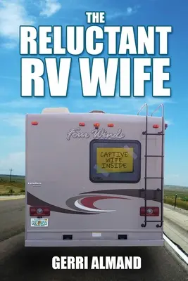 Nevasta reticentă din RV - The Reluctant RV Wife