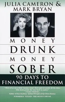 Money Drunk/Money Sober: 90 de zile către libertatea financiară - Money Drunk/Money Sober: 90 Days to Financial Freedom