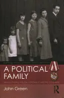 Familia politică - Familia Kuczynski, fascismul, spionajul și Războiul Rece - Political Family - The Kuczynskis, Fascism, Espionage and The Cold War