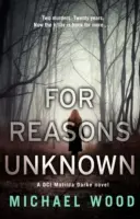 Din motive necunoscute - For Reasons Unknown