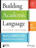 Construirea limbajului academic: Meeting Common Core Standards Across Disciplines, Grades 5-12 - Building Academic Language: Meeting Common Core Standards Across Disciplines, Grades 5-12