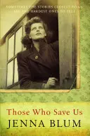 Cei care ne salvează - Those Who Save Us