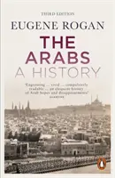Arabii - O istorie - Ediție revizuită și actualizată - Arabs - A History - Revised and Updated Edition