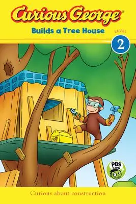 Curiosul George construiește o casă în copac - Curious George Builds a Tree House