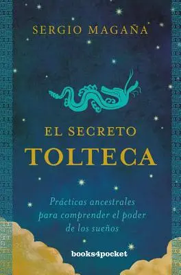 Secretul Tolteca, El - Secreto Tolteca, El