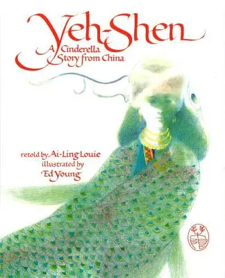 Yeh-Shen: O poveste de Cenușăreasă din China - Yeh-Shen: A Cinderella Story from China