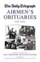 Airmen's Obituaries Cartea a treia - Airmen's Obituaries Book Three