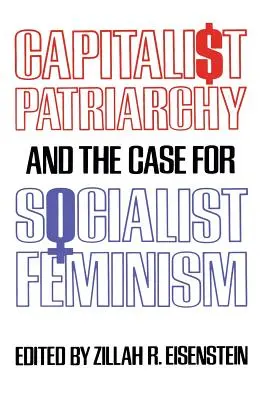 Patriarhia capitalistă și argumentele în favoarea feminismului socialist - Capitalist Patriarchy and the Case for Socialist Feminism