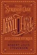 Strange Case of Dr. Jekyll and Mr. Hyde and Other Stories - (Barnes & Noble Collectible Classics: Flexi Edition)