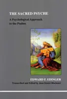 Psihicul sacru - Un comentariu psihologic asupra psalmilor - Sacred Psyche - A Psychological Commentary on the Psalms