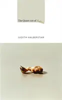 Arta queer a eșecului - The Queer Art of Failure