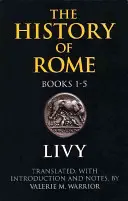 Istoria Romei, cărțile 1-5 - History of Rome, Books 1-5