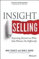 Insight Selling: Surprising Research on What Sales Winners Do Differently