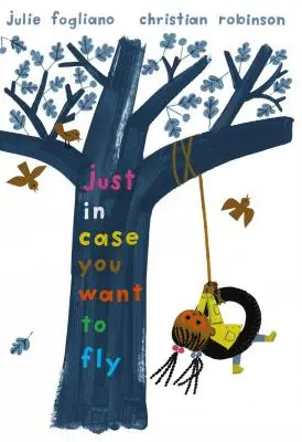 În caz că vrei să zbori - Just in Case You Want to Fly