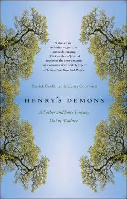 Demonii lui Henry: Călătoria de ieșire din nebunie a unui tată și a unui fiu - Henry's Demons: A Father and Son's Journey Out of Madness