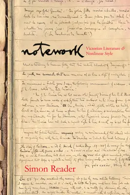 Notework: Literatura victoriană și stilul neliniar - Notework: Victorian Literature and Nonlinear Style