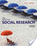 Bazele cercetării sociale (The Basics of Social Research) - The Basics of Social Research