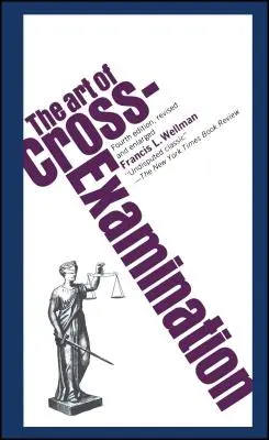 Arta interogatoriului încrucișat (The Art of Cross Examination) - The Art of Cross Examination