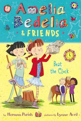 Amelia Bedelia și prietenii: Bate ceasul - Amelia Bedelia & Friends: Beat the Clock