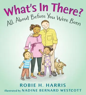 Ce este acolo? Totul despre Before You Were Born - What's in There?: All about Before You Were Born