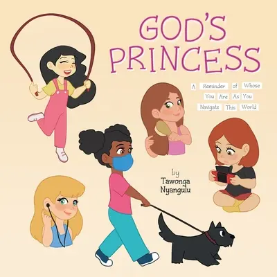 Prințesa lui Dumnezeu: O amintire a cui ești în timp ce navighezi în această lume - God's Princess: A Reminder of Whose You Are As You Navigate This World