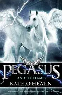 Pegasus și flacăra - Cartea 1 - Pegasus and the Flame - Book 1