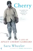 Cherry - O viață a lui Apsley Cherry-Garrard - Cherry - A Life of Apsley Cherry-Garrard