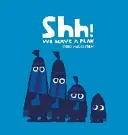 Shh! Avem un plan - Shh! We Have a Plan