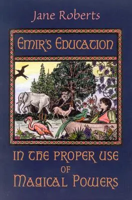 Educația emirului în utilizarea corectă a puterilor magice [cu clape] - Emir's Education in the Proper Use of Magical Powers [With Flaps]