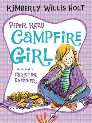 Piper Reed, fata focului de tabără - Piper Reed, Campfire Girl