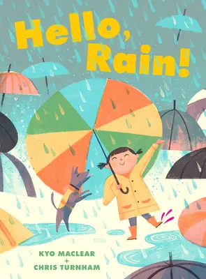 Bună, ploaie! - Hello, Rain!