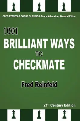 1001 moduri geniale de a da șah mat - 1001 Brilliant Ways to Checkmate