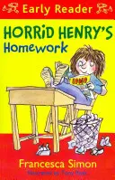 Horrid Henry Early Reader: Temele lui Horrid Henry - Cartea 23 - Horrid Henry Early Reader: Horrid Henry's Homework - Book 23
