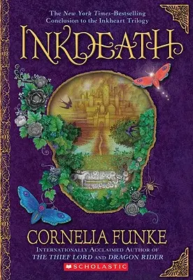 Inkdeath (Trilogia Inkheart, Cartea 3), 3 - Inkdeath (Inkheart Trilogy, Book 3), 3