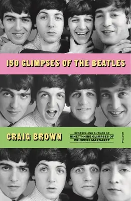 150 de frânturi din Beatles - 150 Glimpses of the Beatles