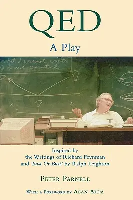 Qed: O piesă inspirată din scrierile lui Richard Feynman și Tuva or Bust!de Ralph Leighton - Qed: A Play Inspired by the Writings of Richard Feynman and Tuva or Bust!by Ralph Leighton