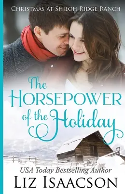 Cai putere de vacanță: Saga familiei Glover & roman creștin - The Horsepower of the Holiday: Glover Family Saga & Christian Romance