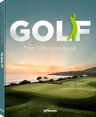 Golf: Cartea supremă - Golf: The Ultimate Book