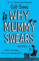 De ce înjură mămica - Why Mummy Swears