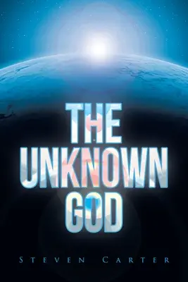 Dumnezeul necunoscut - The Unknown God
