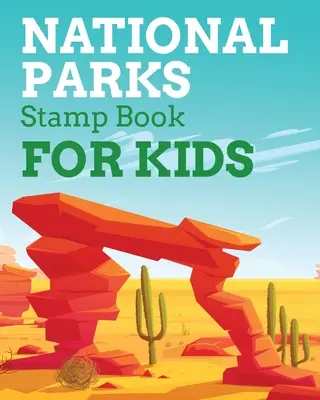 National Park Stamps Book For Kids: Jurnal de călătorie pentru aventuri în aer liber - Jurnal de ștampile pentru pașapoarte - Carte de activități - National Park Stamps Book For Kids: Outdoor Adventure Travel Journal - Passport Stamps Log - Activity Book