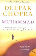 Muhammad: Povestea mesagerului lui Dumnezeu și a revelației care a schimbat lumea - A Story of God's Messenger and the Revelation That Changed the World - Muhammad: A Story of God's Messenger and the Revelation That Changed the World